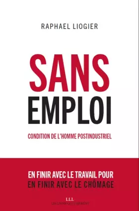 Couverture du produit · Sans emploi : Condition de l'homme postindustriel