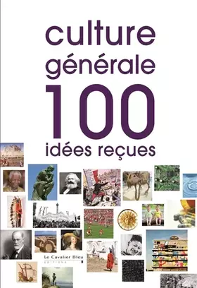 Couverture du produit · Culture générale: 100 idées reçues
