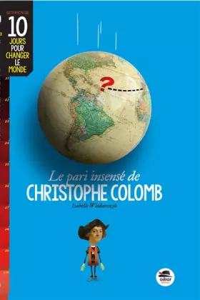 Couverture du produit · Le pari insensé de Christophe Colomb
