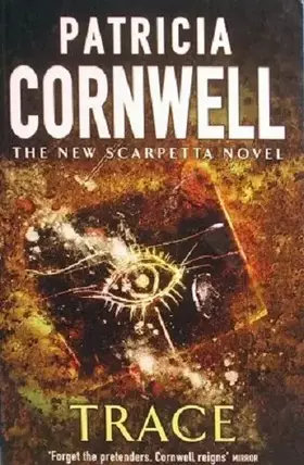 Couverture du produit · Trace: The New Scarpetta Novel
