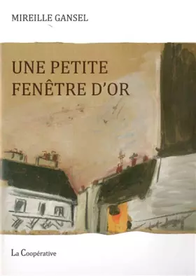Couverture du produit · Une petite fenêtre d'or