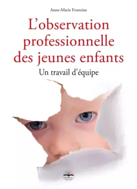 Couverture du produit · L'observation professionnelle des jeunes enfants