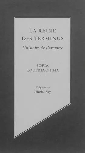 Couverture du produit · La reine des terminus : L'histoire de l'armoire