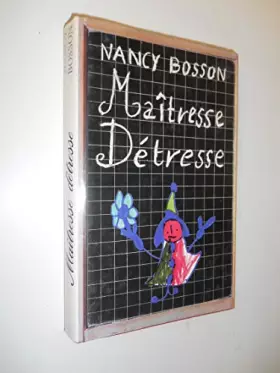 Couverture du produit · Maîtresse détresse / Bosson, Nancy / Réf: 31082