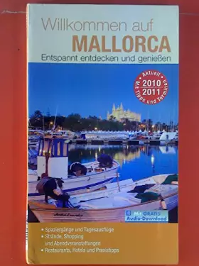 Couverture du produit · Willkommen auf Mallorca. Entspannt entdecken und genießen.
