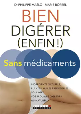 Couverture du produit · Bien digérer (enfin !) sans médicaments