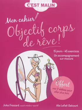 Couverture du produit · Mon cahier objectif un corps de rêve, c'est malin