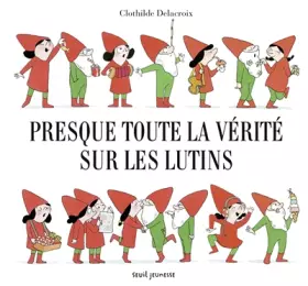 Couverture du produit · Presque toute la vérité sur les lutins
