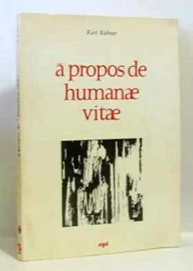 Couverture du produit · A propos de humanae vitae