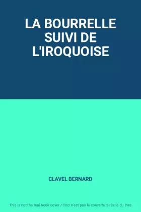 Couverture du produit · LA BOURRELLE SUIVI DE L'IROQUOISE