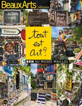 Couverture du produit · Tout est art ? Ben au musée Maillol
