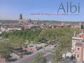 Couverture du produit · Albi, merveille de briques et de lumière
