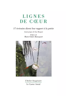 Couverture du produit · Lignes de coeur - 17 écrivains disent leur rapport