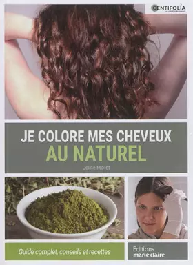 Couverture du produit · Je colore mes cheveux au naturel