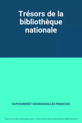 Couverture du produit · Trésors de la bibliothèque nationale