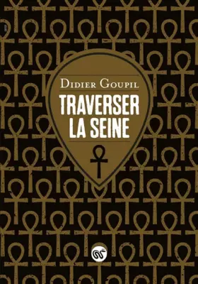 Couverture du produit · Traverser la Seine