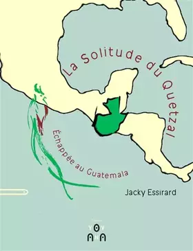 Couverture du produit · La solitude du Quetzal: Echappée au Guatemala