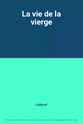 Couverture du produit · La vie de la vierge