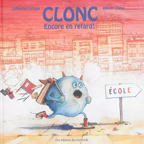 Couverture du produit · Clonc : Encore en retard !