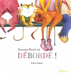 Couverture du produit · Docteur Henri est débordé