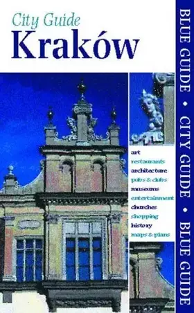 Couverture du produit · Blue Guide Krak?w (Blue Guides) by Jasper Tilbury (2000-12-17)