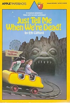 Couverture du produit · Just Tell Me When We're Dead by Eth Clifford (1990-03-03)
