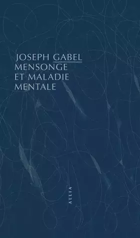 Couverture du produit · Mensonge et maladie mentale