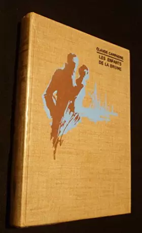 Couverture du produit · Les enfants de la brume.