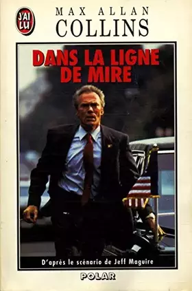 Couverture du produit · Dans la ligne de mire / Collins, Max Allan / Réf32272