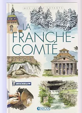 Couverture du produit · La Franche-Comté - Mes livres de voyages