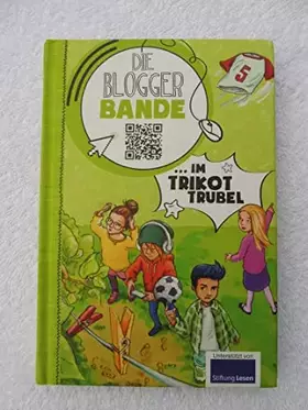 Couverture du produit · Die Bloggerbande ... im Trikot-Trubel