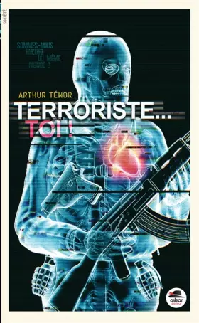 Couverture du produit · Terroriste... Toi !