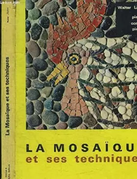 Couverture du produit · LA MOSAIQUE ET SES TECHNIQUES