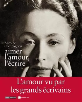 Couverture du produit · Aimer l'amour, l'écrire