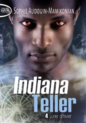 Couverture du produit · Indiana Teller - tome 4 Lune d'hiver