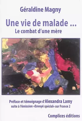 Couverture du produit · Une vie de malade ...