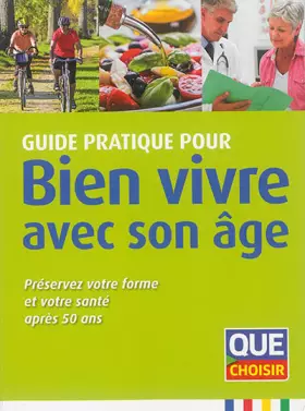 Couverture du produit · Guide pratique pour bien vivre avec son âge