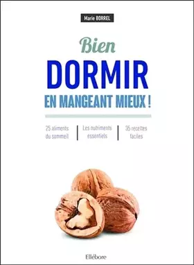 Couverture du produit · Bien dormir en mangeant mieux ! 25 aliments du sommeil...