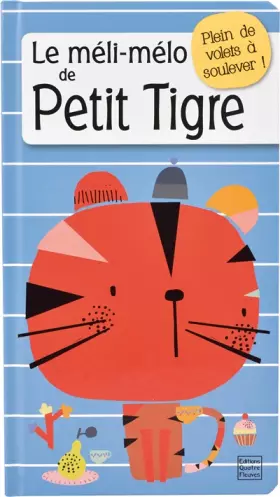 Couverture du produit · Le méli-mélo de Petit Tigre