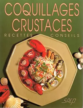 Couverture du produit · Coquillages, crustacés. Recettes, conseils