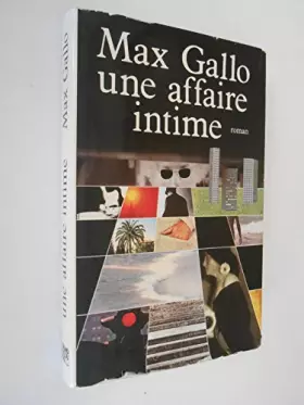Couverture du produit · Une affaire intime / Gallo, Max / Réf32927