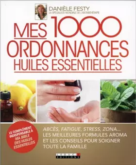 Couverture du produit · Mes 1000 ordonnances huiles essentielles