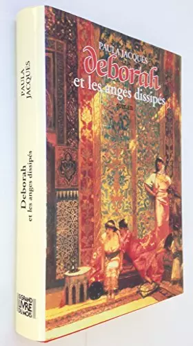 Couverture du produit · Deborah et les anges dissipés (Le Grand Livre du Mois)