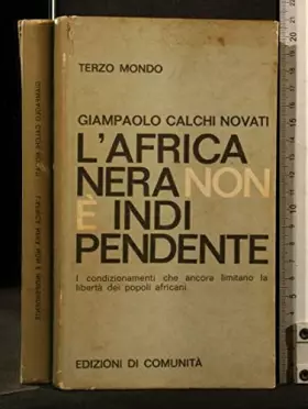 Couverture du produit · L'Africa nera non è indipendente.