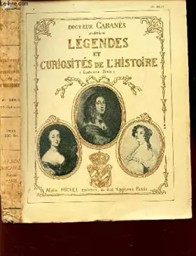 Couverture du produit · LEGENDES ET CURIOSITES DE L'HISTOIRE (4eme SERIE)