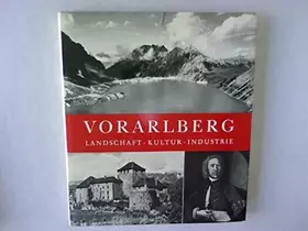 Couverture du produit · Vorarlberg. Landschaft - Kultur - Industrie.