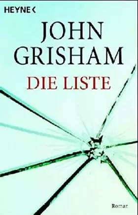 Couverture du produit · Die Liste by John Grisham (2005-08-31)