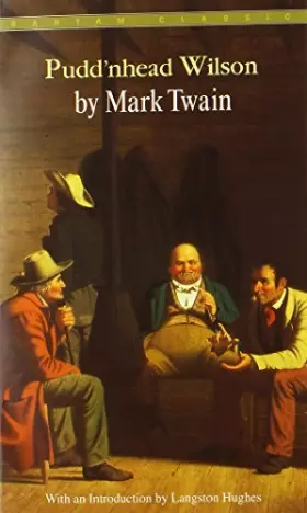 Couverture du produit · Pudd'nhead Wilson (Bantam Classics) by Mark Twain (2005-10-31)