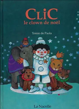 Couverture du produit · Clic le clown de Noël - Traduction et adaptation de Yvette Métral