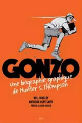 Couverture du produit · Gonzo. Une biographie graphique de Hunter S. Thompson